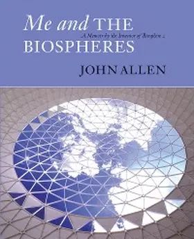 Allen |  Me and the Biospheres | eBook | Sack Fachmedien