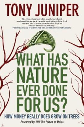 Juniper |  What Has Nature Ever Done for Us? | eBook | Sack Fachmedien