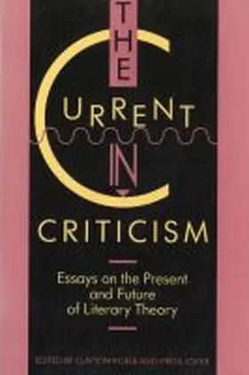 Koelb / Lokke | The Current in Criticism: Essays on the Present and Future of Literary Theory | Buch | 978-0-911198-92-8 | sack.de