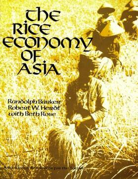 Barker / Herdt / Rose |  The Rice Economy of Asia | Buch |  Sack Fachmedien