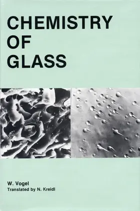 Vogel / Kreidl |  Chemistry of Glass | Buch |  Sack Fachmedien