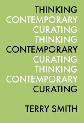 Smith |  Thinking Contemporary Curating | eBook | Sack Fachmedien