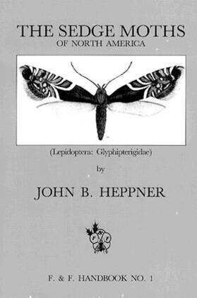 Heppner |  Sedge Moths of North America, The (Lepidoptera | Buch |  Sack Fachmedien