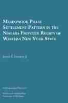 Granger Jr |  Meadowood Phase Settlement Pattern in the Niagara Frontier Region of Western New York State | Buch |  Sack Fachmedien