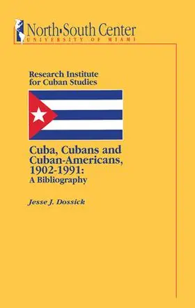 Dossick |  Cuba, Cubans and Cuban-Americans | Buch |  Sack Fachmedien