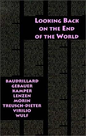 Kamper / Wulf |  Looking Back on the End of the World | Buch |  Sack Fachmedien
