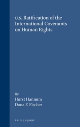 Fischer / Hannum |  U.S. Ratification of the International Covenants on Human Rights | Buch |  Sack Fachmedien