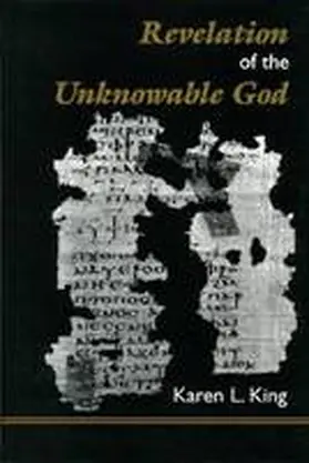 King |  Revelation of the Unknowable God: With Text, Translation, and Notes to Nhc XI, 3 Allogenes | Buch |  Sack Fachmedien