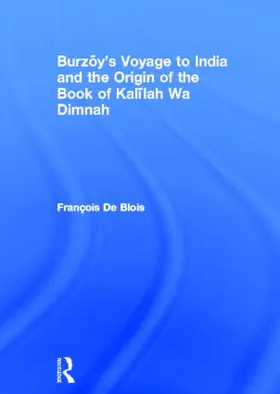 De Blois |  Burzoy's Voyage to India and the Origin of the Book of Kalilah Wa Dimnah | Buch |  Sack Fachmedien