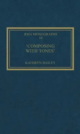 Bailey | 'Composing with Tones' | Buch | 978-0-947854-09-6 | sack.de