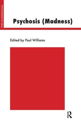 Williams |  Psychosis (Madness) | Buch |  Sack Fachmedien
