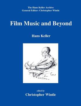 Keller / Wintle |  Film Music and Beyond | Buch |  Sack Fachmedien
