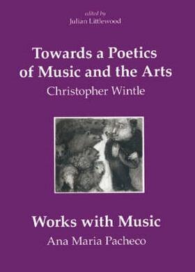 Wintle / Littlewood |  Towards a Poetics of Music and the Arts | Buch |  Sack Fachmedien