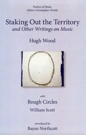 Wood / Wintle |  Staking Out the Territory and Other Writings on Music | Buch |  Sack Fachmedien