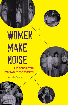 Ruazier / Dougher / Downes |  Women Make Noise | eBook | Sack Fachmedien