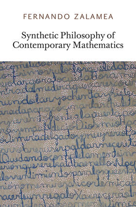Zalamea |  Synthetic Philosophy of Contemporary Mathematics | Buch |  Sack Fachmedien