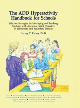 Parker |  The ADD Hyperactivity Handbook For Schools | Buch |  Sack Fachmedien