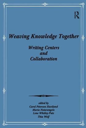 Haviland / Notarangelo / Whitley-Putz |  Weaving Knowledge Together | Buch |  Sack Fachmedien