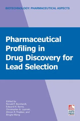 Borchardt / Kerns / Lipinski |  Pharmaceutical Profiling in Drug Discovery for Lead Selection | Buch |  Sack Fachmedien