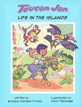 Pander-Stowe |  Toucan Jan Life in the Islands | eBook | Sack Fachmedien