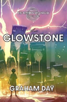 Day |  The Glowstone | eBook | Sack Fachmedien