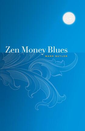 Butler |  Zen Money Blues | eBook | Sack Fachmedien