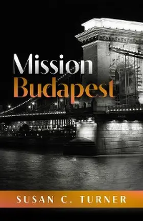 Turner |  Mission Budapest | eBook | Sack Fachmedien