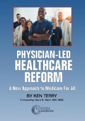 Terry |  Physician-Led Healthcare Reform | eBook | Sack Fachmedien