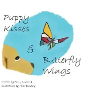 Bunting |  Puppy Kisses & Butterfly Wings | eBook | Sack Fachmedien