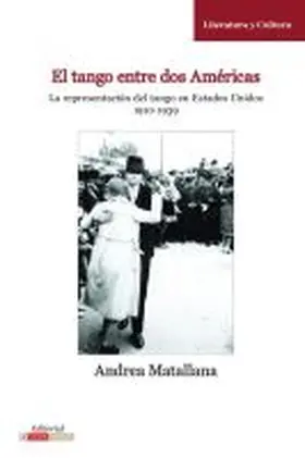 Matallana |  El Tango entre dos Américas | Buch |  Sack Fachmedien