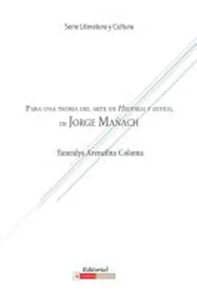 Arencibia Coloma |  Para una teoría del arte en Historia y estilo de Jorge Mañach | Buch |  Sack Fachmedien