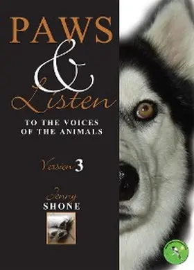 Shone |  Paws and Listen To The Voices Of The Animals | eBook | Sack Fachmedien