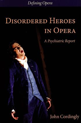 Cordingly / Seymour |  Disordered Heroes in Opera | Buch |  Sack Fachmedien