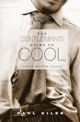 Giles |  The Gentleman's Guide to Cool | eBook | Sack Fachmedien