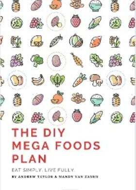 Taylor / van Zanen / Holder |  The DIY Mega Foods Plan | eBook | Sack Fachmedien