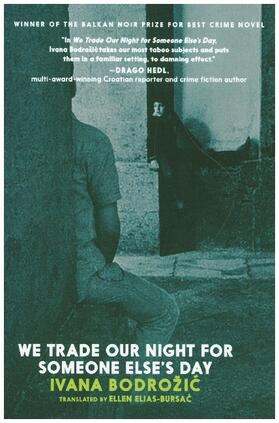 Bodrozic |  We Trade Our Night for Someone Else's Day | Buch |  Sack Fachmedien