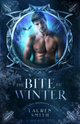 Smith |  The Bite of Winter (Love Bites, #1) | eBook | Sack Fachmedien