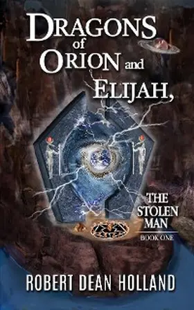 Holland / Long |  Dragons of Orion and Elijah, The Stolen Man | eBook | Sack Fachmedien