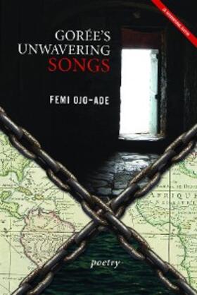 Ojo-Ade |  Gorée's Unwavering Songs Poetry | eBook | Sack Fachmedien