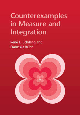Kuhn / Schilling / Kühn |  Counterexamples in Measure and Integration | Buch |  Sack Fachmedien