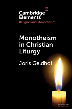 Geldhof |  Monotheism in Christian Liturgy | Buch |  Sack Fachmedien