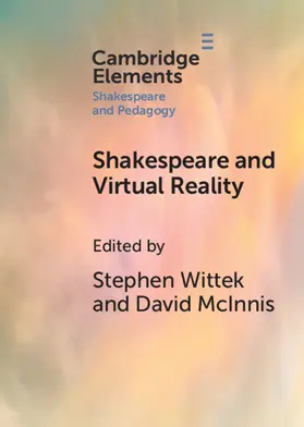 Wittek / McInnis |  Shakespeare and Virtual Reality | Buch |  Sack Fachmedien