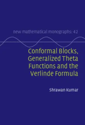 Kumar |  Conformal Blocks, Generalized Theta Functions and the Verlinde Formula | eBook | Sack Fachmedien