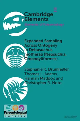 Drumheller / Adams / Maddox |  Expanded Sampling Across Ontogeny in Deltasuchus motherali (Neosuchia, Crocodyliformes) | Buch |  Sack Fachmedien