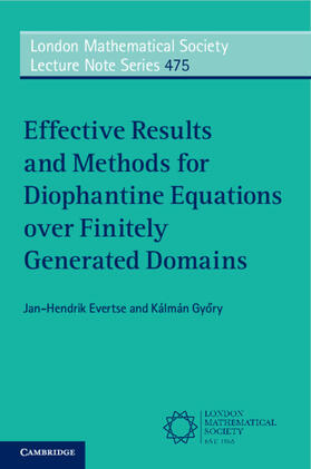 Evertse / Gyory |  Effective Results and Methods for Diophantine Equations over Finitely Generated Domains | Buch |  Sack Fachmedien