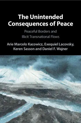 Kacowicz / Lacovsky / Sasson |  The Unintended Consequences of Peace | Buch |  Sack Fachmedien