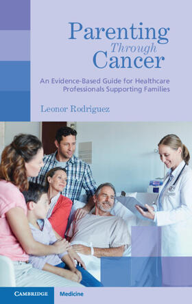 Rodriguez |  Parenting Through Cancer | Buch |  Sack Fachmedien