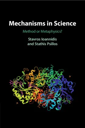 Ioannidis / Psillos |  Mechanisms in Science | Buch |  Sack Fachmedien