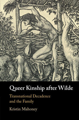 Mahoney |  Queer Kinship after Wilde | Buch |  Sack Fachmedien