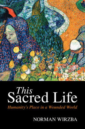 Wirzba |  This Sacred Life | Buch |  Sack Fachmedien